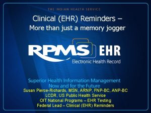 Clinical EHR Reminders More than just a memory