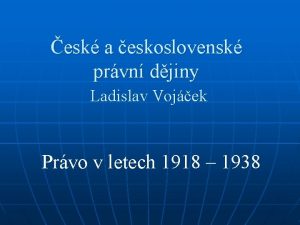 esk a eskoslovensk prvn djiny Ladislav Vojek Prvo