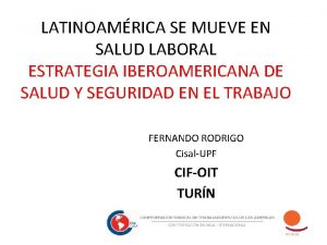 LATINOAMRICA SE MUEVE EN SALUD LABORAL ESTRATEGIA IBEROAMERICANA