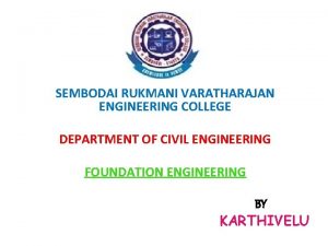 SEMBODAI RUKMANI VARATHARAJAN ENGINEERING COLLEGE DEPARTMENT OF CIVIL