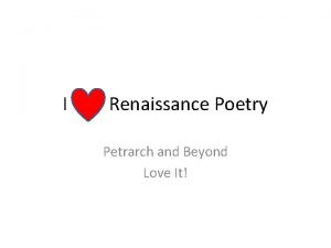 I Renaissance Poetry Petrarch and Beyond Love It