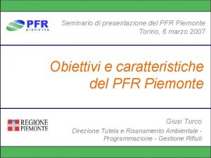 Seminario di presentazione del PFR Piemonte Torino 6