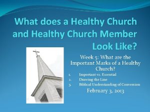 What does a Healthy Church and Healthy Church