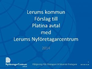 Lerums kommun Frslag till Platina avtal med Lerums