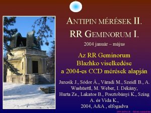 ANTIPIN MRSEK II RR GEMINORUM I 2004 janur