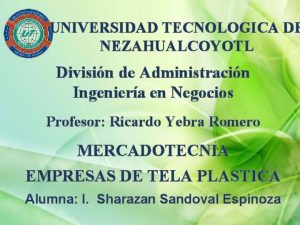 UNIVERSIDAD TECNOLOGICA DE NEZAHUALCOYOTL Divisin de Administracin Ingeniera