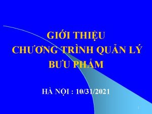 GII THIU CHNG TRNH QUN L BU PHM