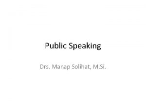 Public Speaking Drs Manap Solihat M Si Kekuatan