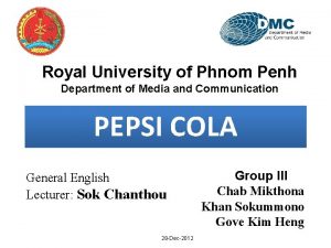 Royal University of Phnom Penh Department of Media