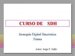 CURSO DE SDH Jerarqua Digital Sincrnica Trama Autor