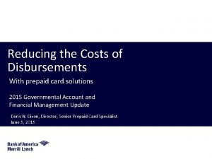 Reducing the Costs of Disbursements With prepaid card