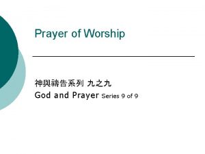 Prayer of Worship God and Prayer Series 9