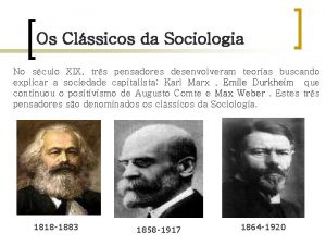 Os Clssicos da Sociologia No sculo XIX trs