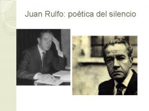 Juan Rulfo potica del silencio El universo oral