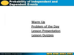 Probability of Independent and Dependent Events Warm Up