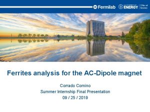Ferrites analysis for the ACDipole magnet Corrado Comino