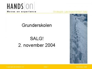 Strategisk Lsningsorientert Salg Moves on experience Grunderskolen SALG