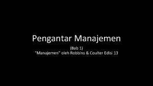 Pengantar Manajemen Bab 1 Manajemen oleh Robbins Coulter