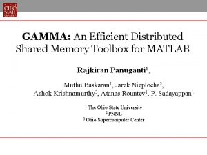 GAMMA An Efficient Distributed Shared Memory Toolbox for
