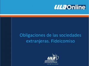 Obligaciones de las sociedades extranjeras Fideicomiso Inversin extranjera