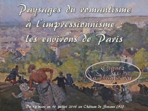 Paysages du romantisme limpressionnisme les environs de Paris