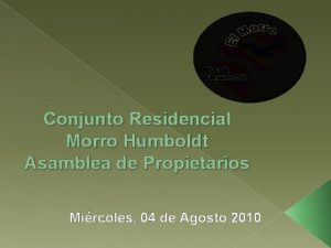 Conjunto Residencial Morro Humboldt Asamblea de Propietarios Mircoles