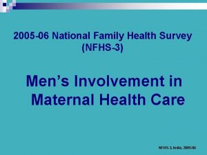 2005 06 National Family Health Survey NFHS3 Mens