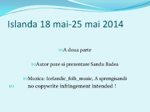 Islanda 18 mai25 mai 2014 A doua parte