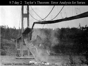 9 7 day 2 Taylors Theorem Error Analysis