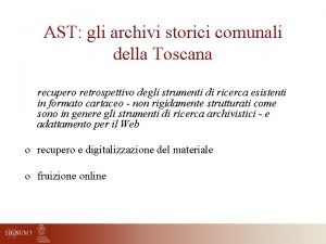 AST gli archivi storici comunali della Toscana recupero