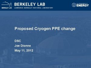 Proposed Cryogen PPE change DSC Joe Dionne May