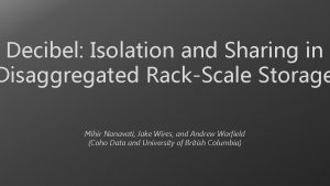 Decibel Isolation and Sharing in Disaggregated RackScale Storage