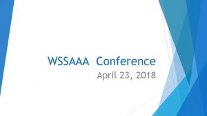 WSSAAA Conference April 23 2018 Addressing Problems INDIVIDUAL