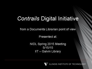 Contrails Digital Initiative from a Documents Librarian point