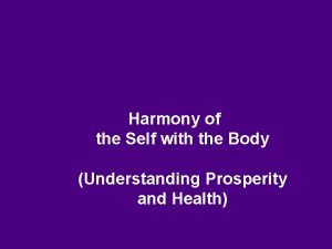 Harmony of the Self with the Body Understanding