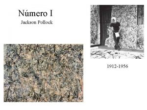 Nmero I Jackson Pollock 1912 1956 1 Documentaci