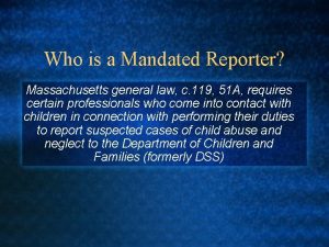 Who is a Mandated Reporter Massachusetts general law