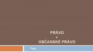 PRVO OBANSK PRVO Test 920 Obanskho zkonku Vivn