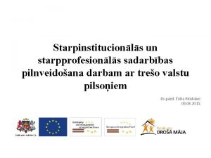 Starpinstitucionls un starpprofesionls sadarbbas pilnveidoana darbam ar treo