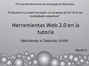 2 Foro del Seminario de Investigacin Educativa El