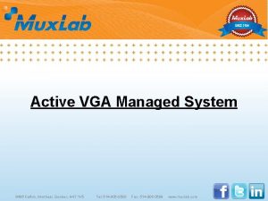 Active VGA Managed System 8495 Dalton Montreal Quebec