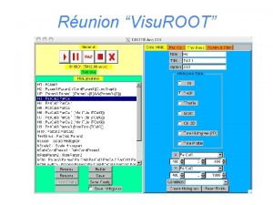 Runion Visu ROOT Le nom Cet utilitaire nest