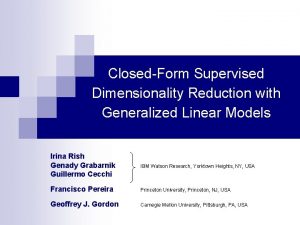 ClosedForm Supervised Dimensionality Reduction with Generalized Linear Models