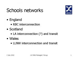 Schools networks England RBC interconnection Scotland LA interconnection