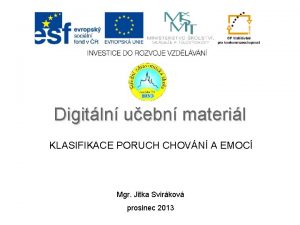 Digitln uebn materil KLASIFIKACE PORUCH CHOVN A EMOC