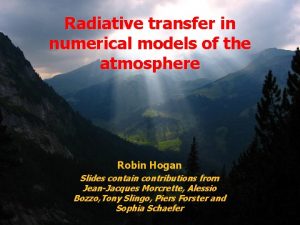 Radiative transfer in numerical models of the atmosphere