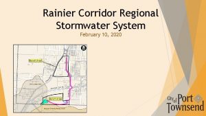 Rainier Corridor Regional Stormwater System February 10 2020