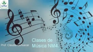 Prof Claudia Couecar Clases de Msica NM 4