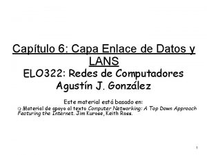 Captulo 6 Capa Enlace de Datos y LANS