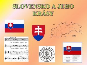 SLOVENSKO A JEHO KRSY SLOVENSK NRODN DIVADLO BRATISLAVSK